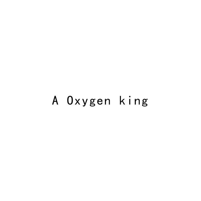 A OXYGEN KING