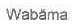 WABAMA