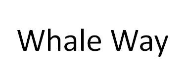 WHALE WAY