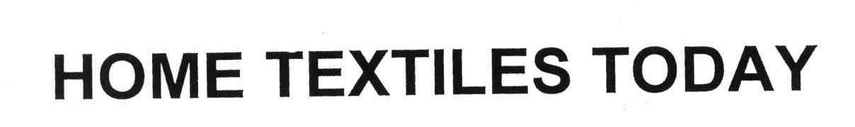 HOME TEXTILES TODAY
