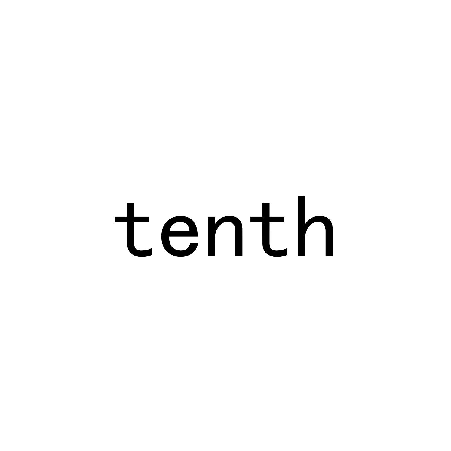 TENTH