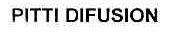 PITTI DIFUSION
