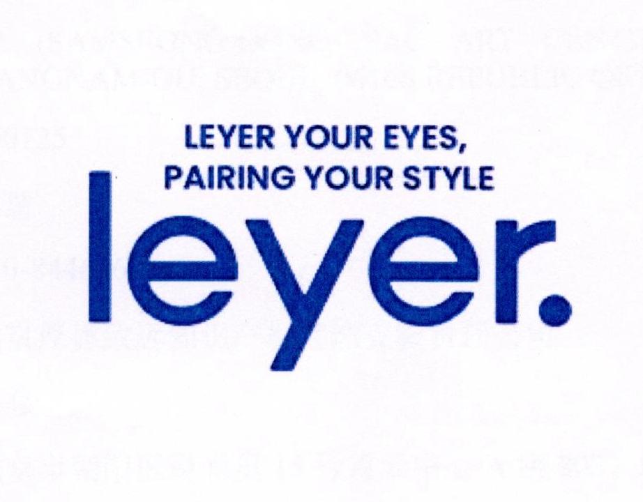 LEYER YOUR EYES PAIRING YOUR STYLE LEYER.