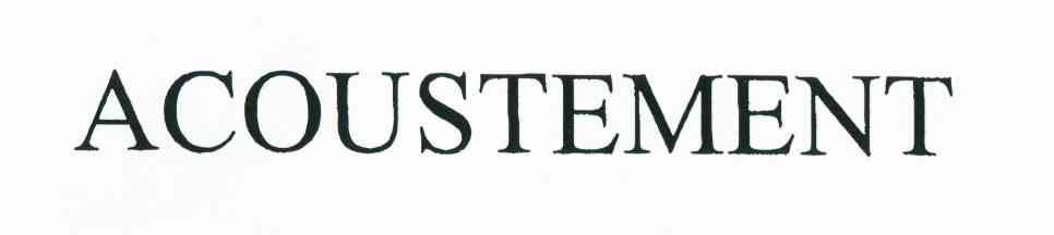 ACOUSTEMENT