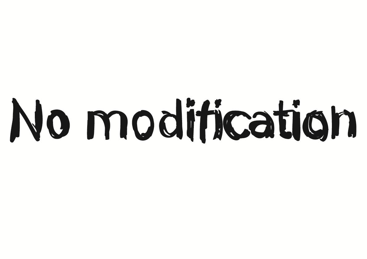 NO MODITICATION