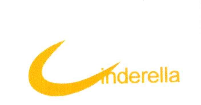 C;CINDERELLA；INDERELLA
