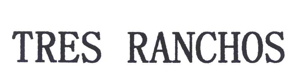 TRES RANCHOS