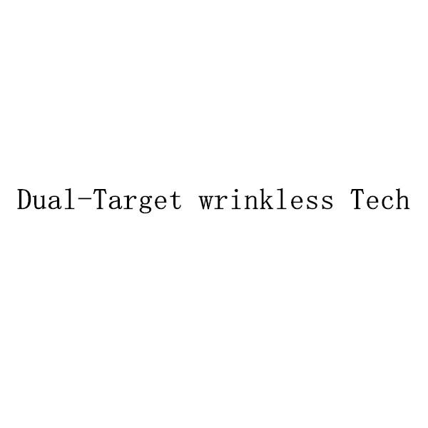 DUAL-TARGET WRINKLESS TECH