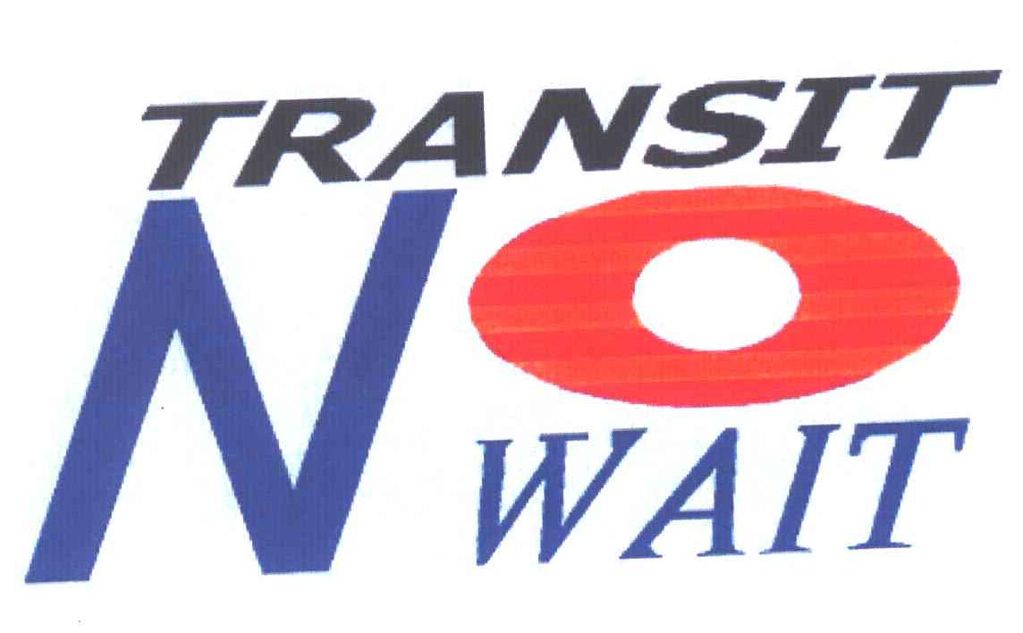 TRANSIT NO WAIT