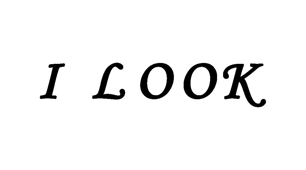 I LOOK