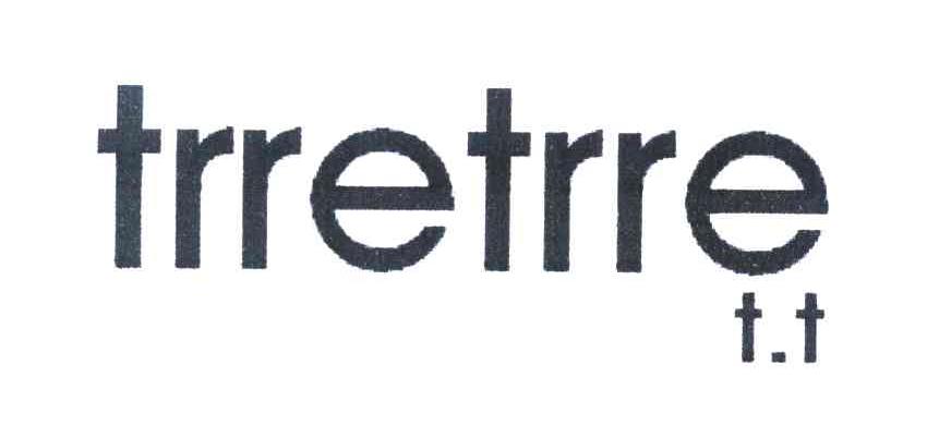 TRRETRRE T.T