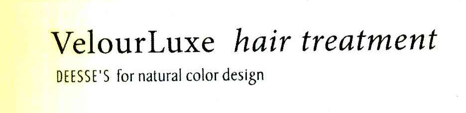 VELOURLUXE HAIR TREATMENT DEESSE'S FOR NATURAL COLOR DESIGN