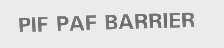 PIF PAF BARRIER