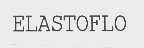 ELASTOFLO