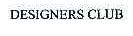 DESIGNERS CLUB