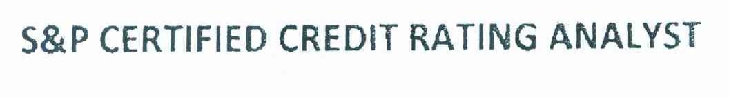 S&P CERTIFIED CREDIT RATING ANALYST: