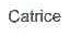 CATRICE