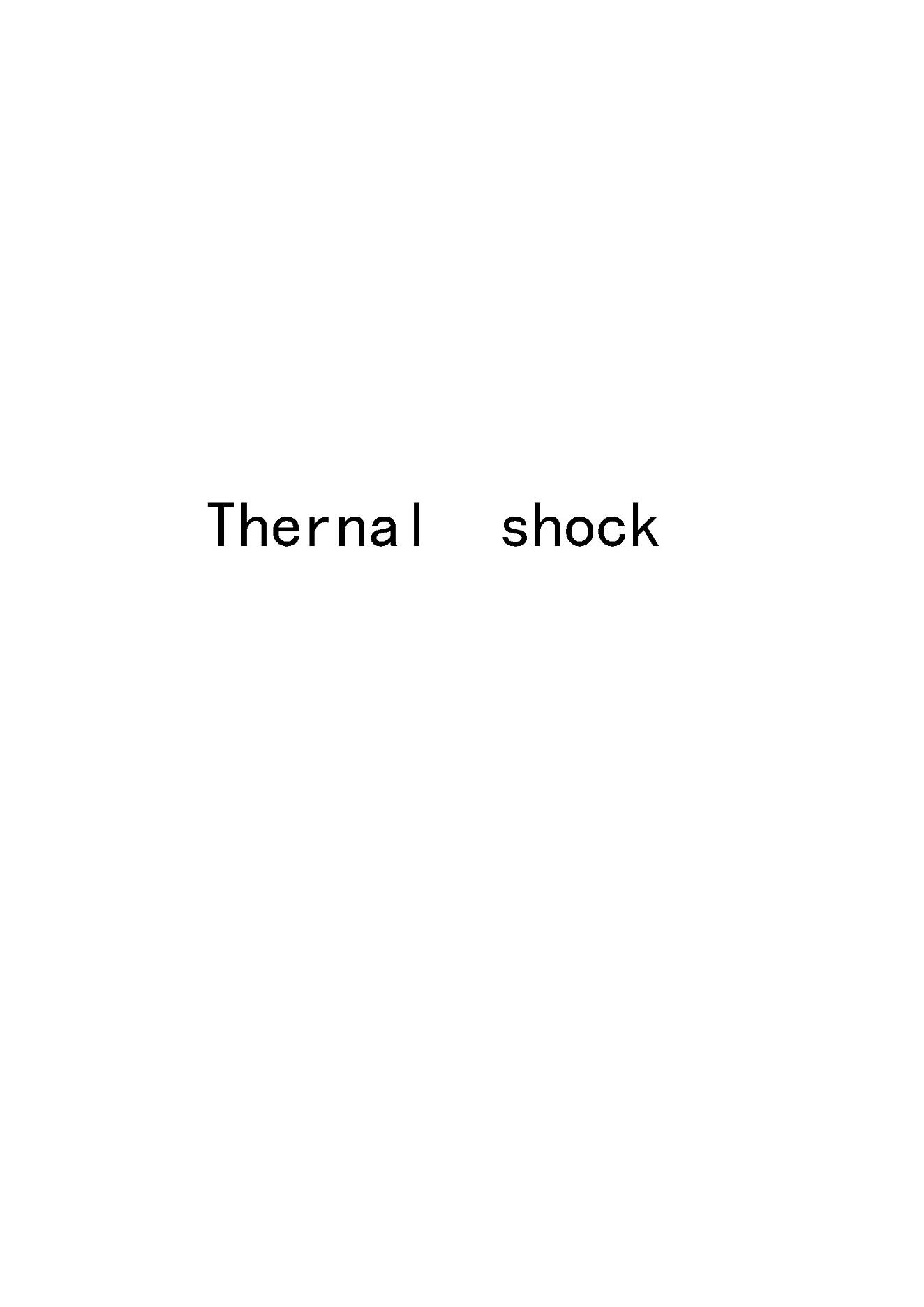 THERNAL SHOCK