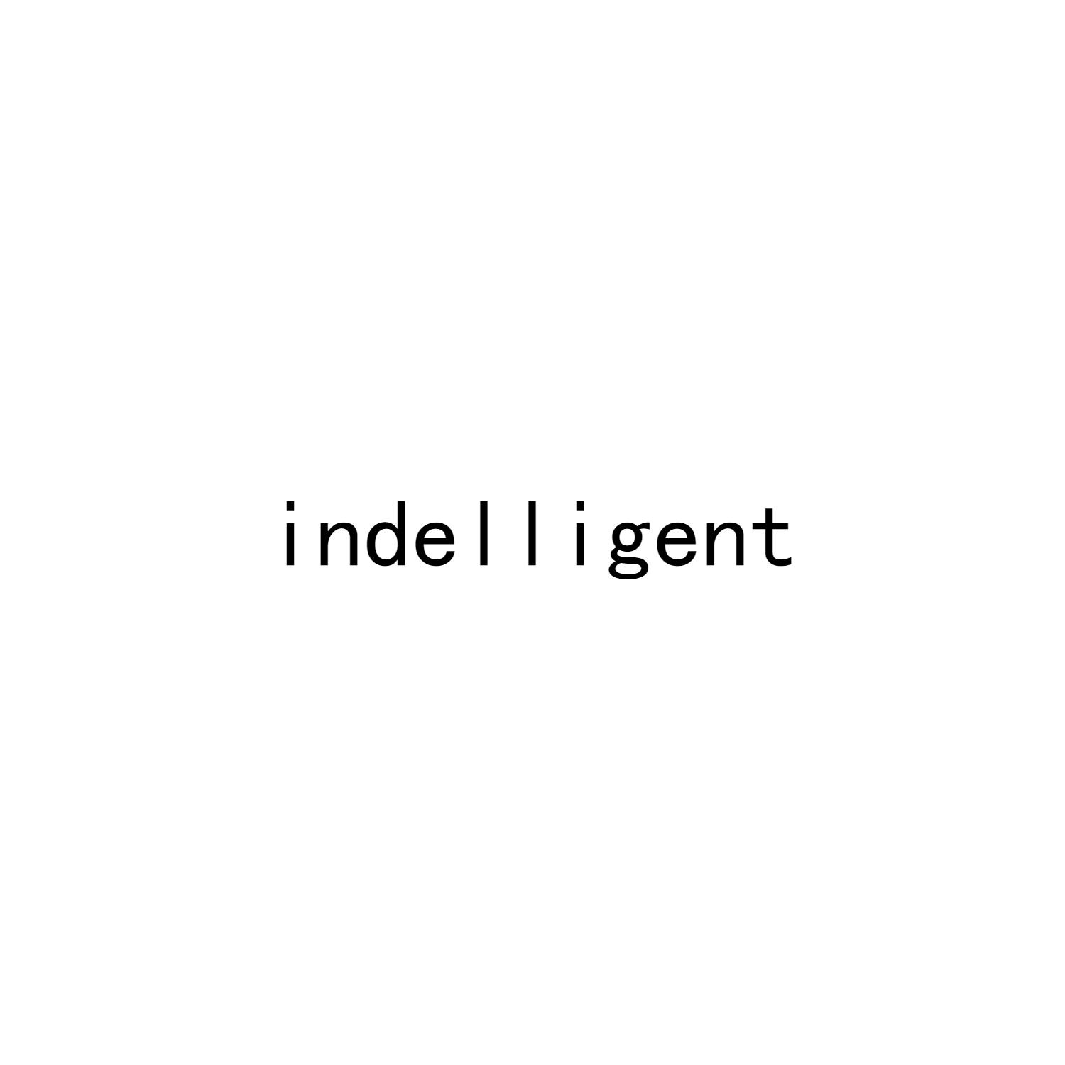 INDELLIGENT