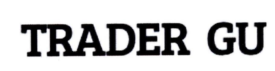 TRADER GU