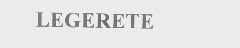LEGERETE
