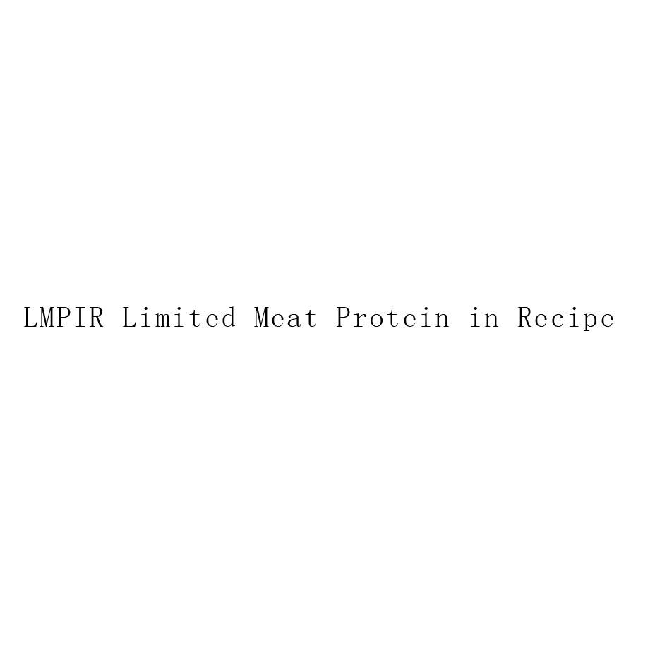 LMPIR LIMITED MEAT PROTEIN IN RECIPE