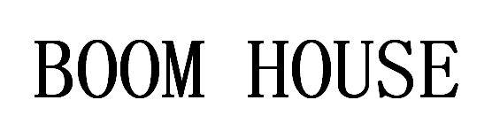 BOOM HOUSE