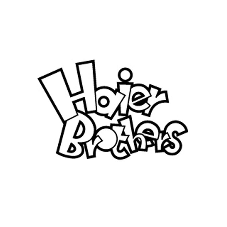 HAIER BROTHERS