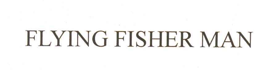FLYING FISHER MAN