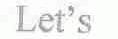 LET'S