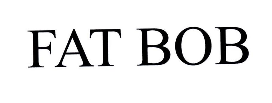 FAT BOB