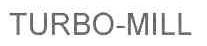 TURBO-MILL