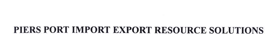 PIERS PORT IMPORT EXPORT RESOURCE SOLUTIONS