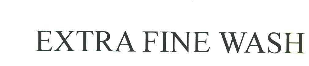 EXTRA FINE WASH