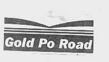 GOLD PO ROAD