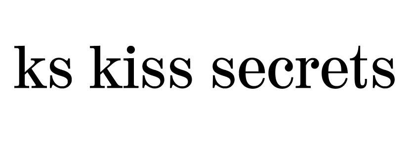 KS KISS SECRETS