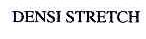 DENSI STRETCH