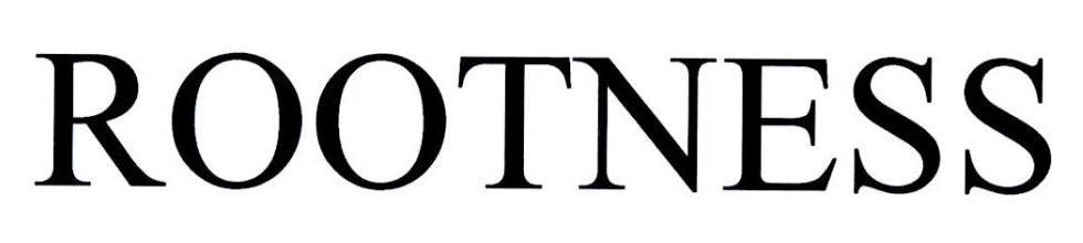 ROOTNESS