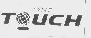 ONE TOUCH