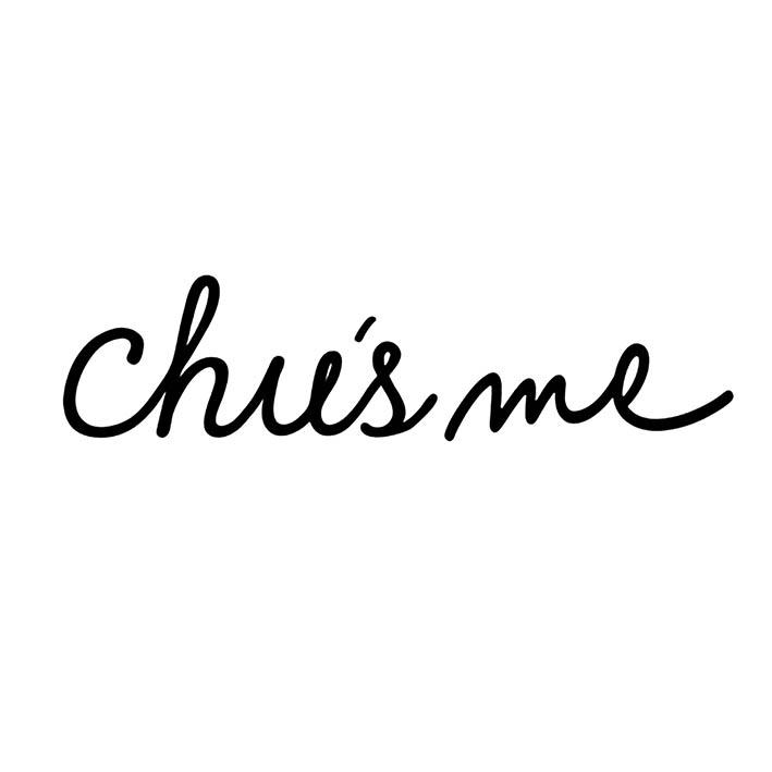 CHU&rsquo;S ME