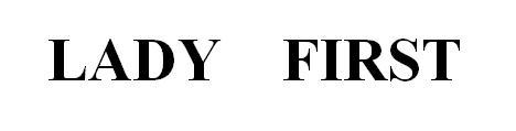 LADY FIRST
