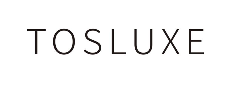 TOSLUXE