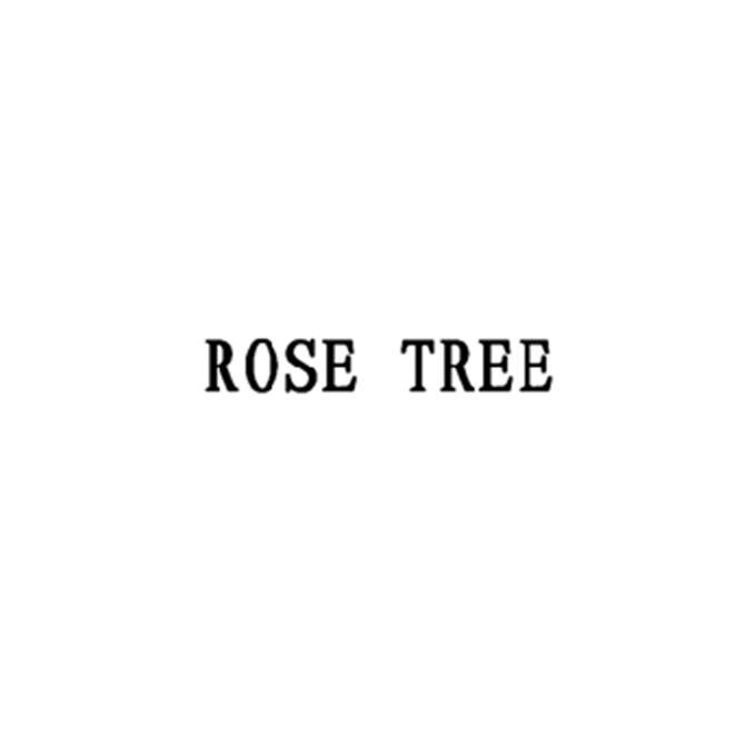 ROSE TREE