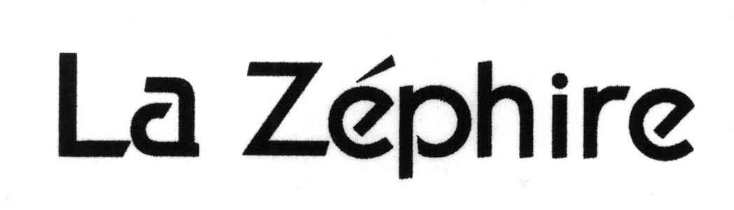 LA ZEPHIRE