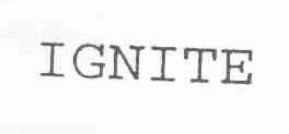 IGNITE