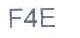 F4E