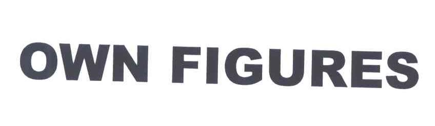 OWN FIGURES