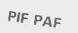 PIF PAF