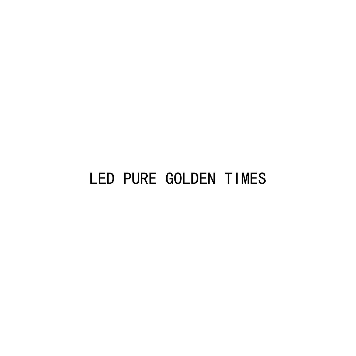 LED PURE GOLDEN TIMES