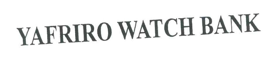 YAFRIRO WATCH BANK